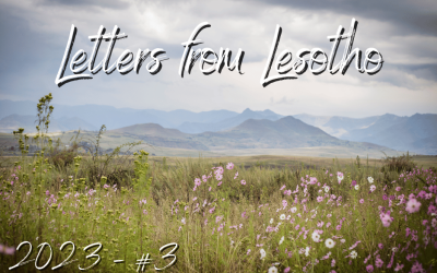 Letters from Lesotho #3 – 2023