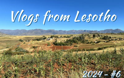 Vlog from Lesotho – 6